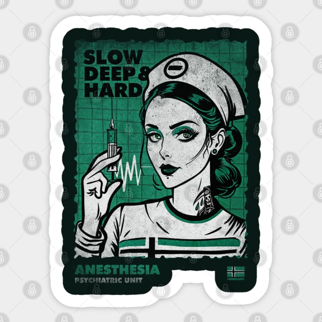 Slow, Deep & Hard Sticker by artslaves